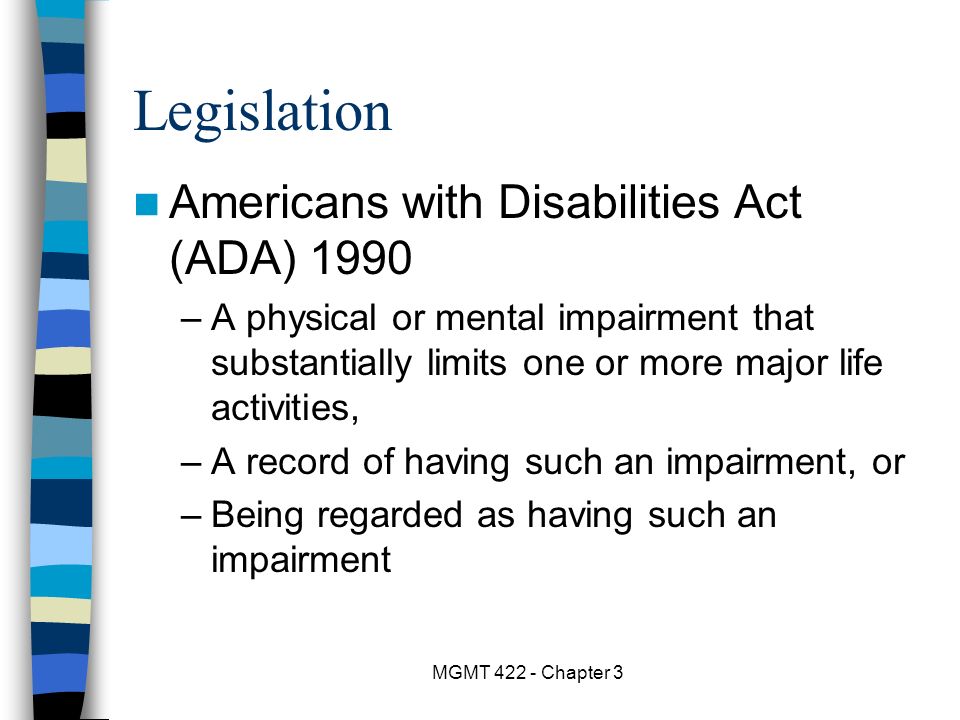 Legislation Americans with Disabilities Act (ADA) 1990