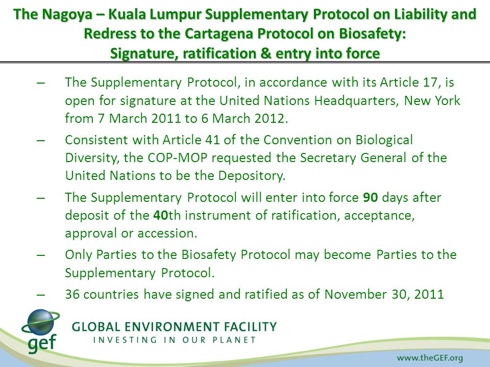 The Nagoya – Kuala Lumpur Supplementary Protocol on Liability and Redress to the Cartagena Protocol on Biosafety: Signature, ratification & entry into force