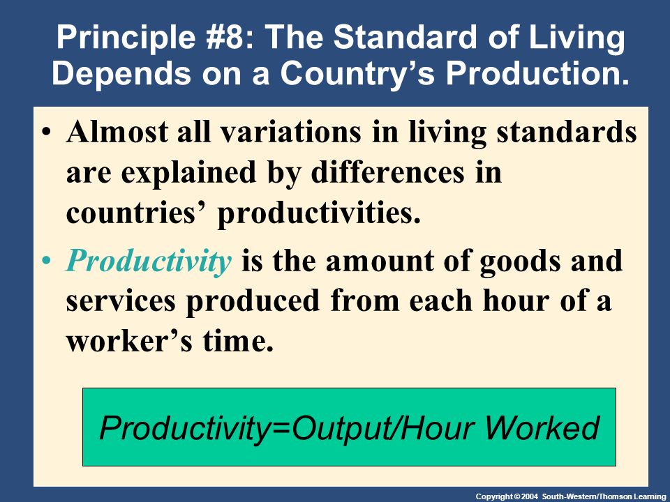 Productivity=Output/Hour Worked