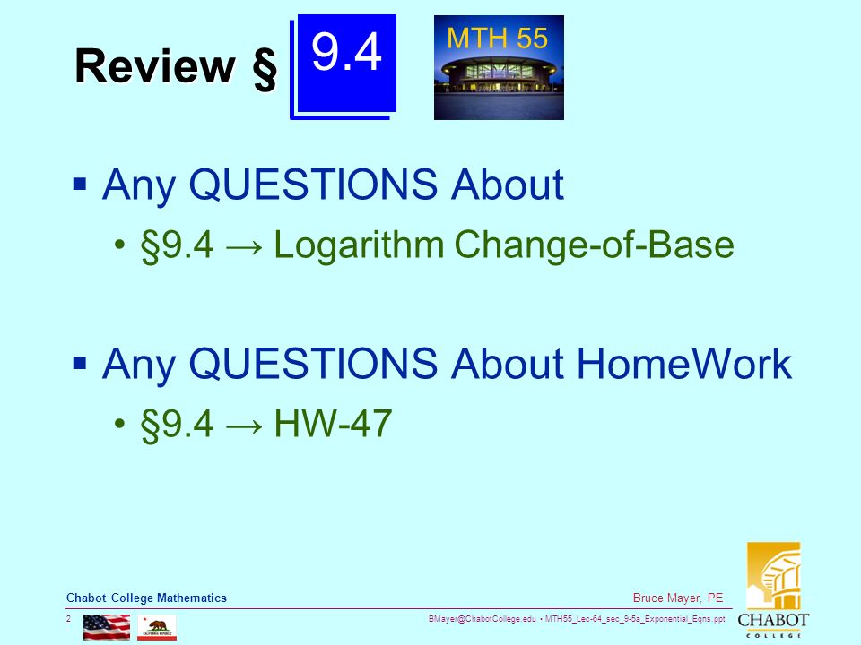 9.4 Review § Any QUESTIONS About Any QUESTIONS About HomeWork