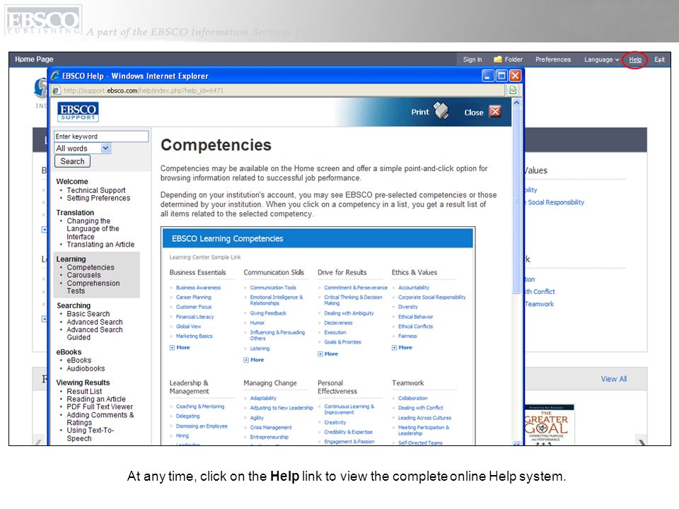 At any time, click on the Help link to view the complete online Help system.