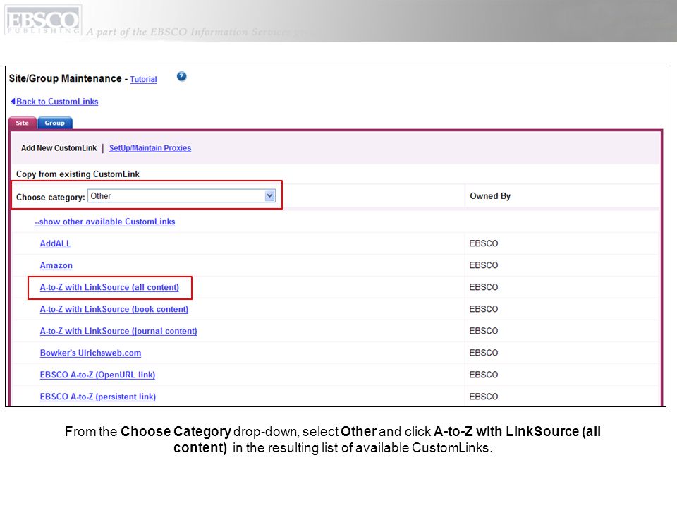 From the Choose Category drop-down, select Other and click A-to-Z with LinkSource (all content) in the resulting list of available CustomLinks.