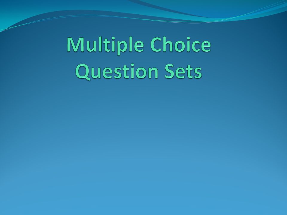 Multiple Choice Question Sets