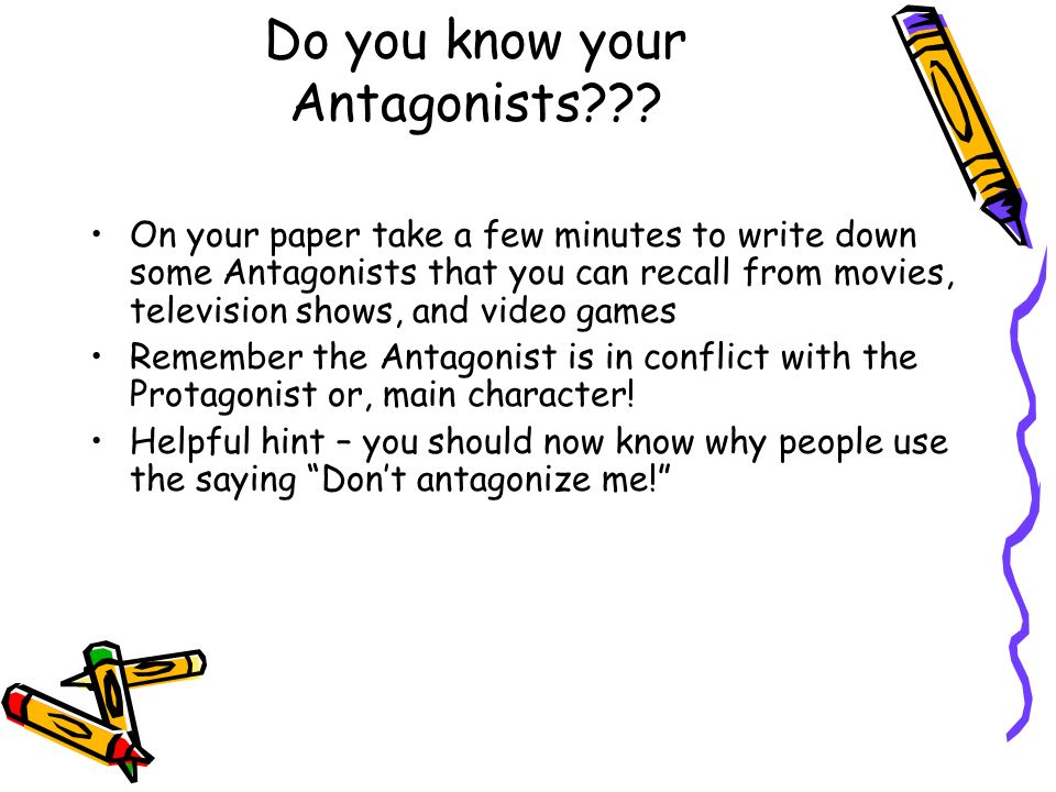 Do you know your Antagonists