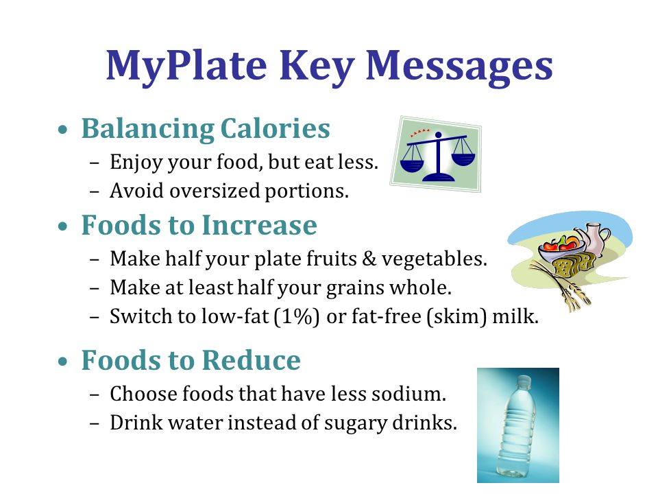 MyPlate Key Messages Balancing Calories Foods to Increase
