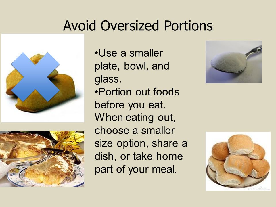Avoid Oversized Portions