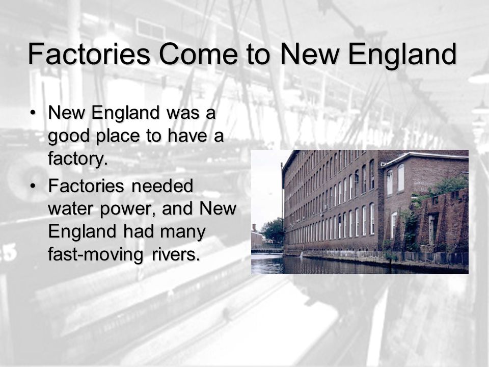 Factories Come to New England