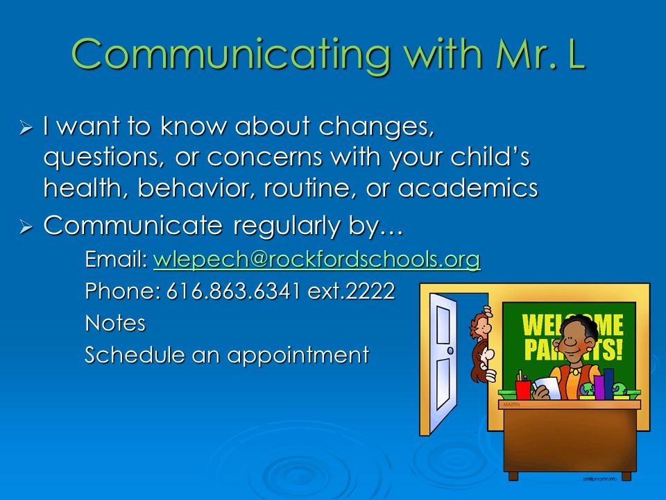 Communicating with Mr. L