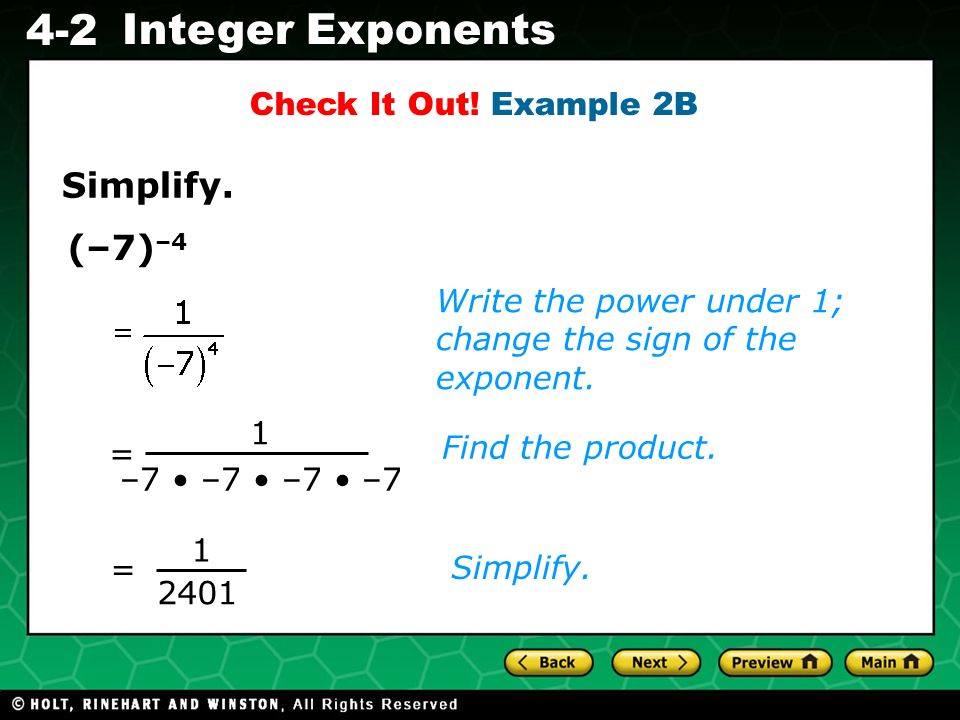 Simplify. (–7)–4 Check It Out! Example 2B