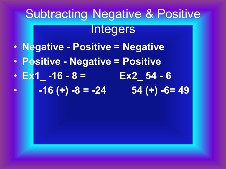 Subtracting Negative & Positive Integers