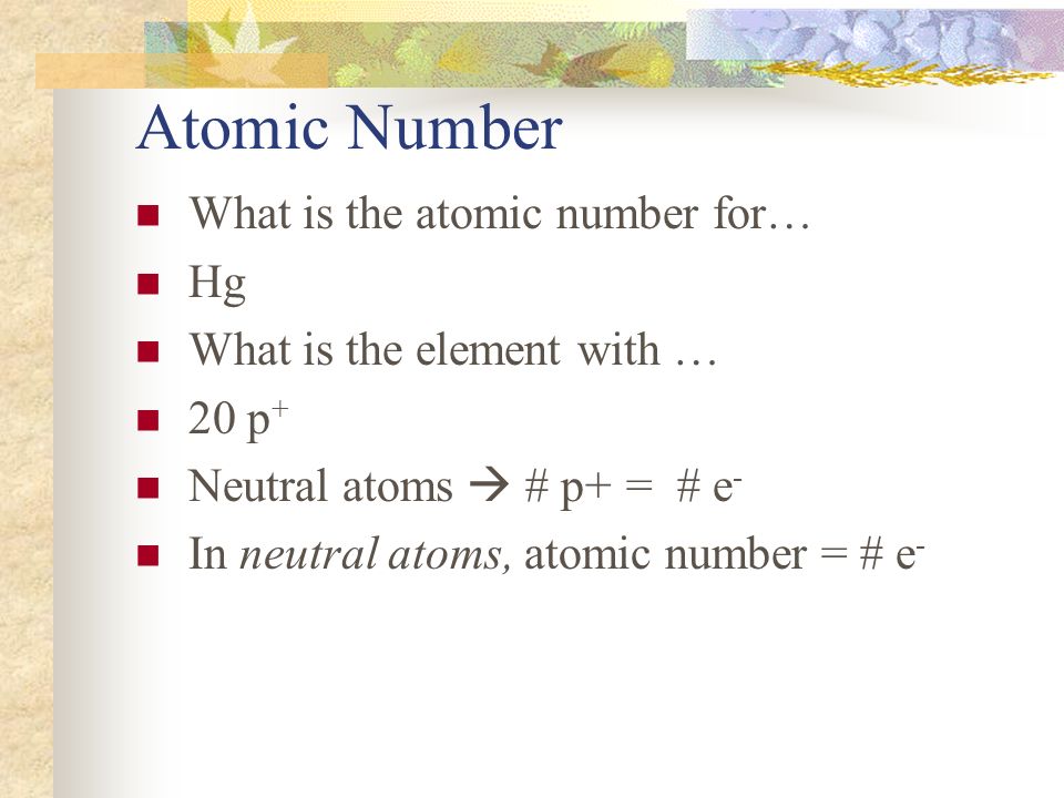 Atomic Number What is the atomic number for… Hg