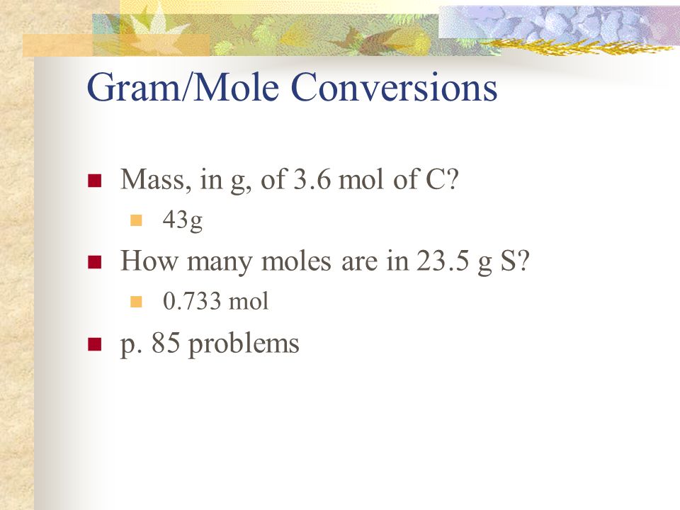 Gram/Mole Conversions
