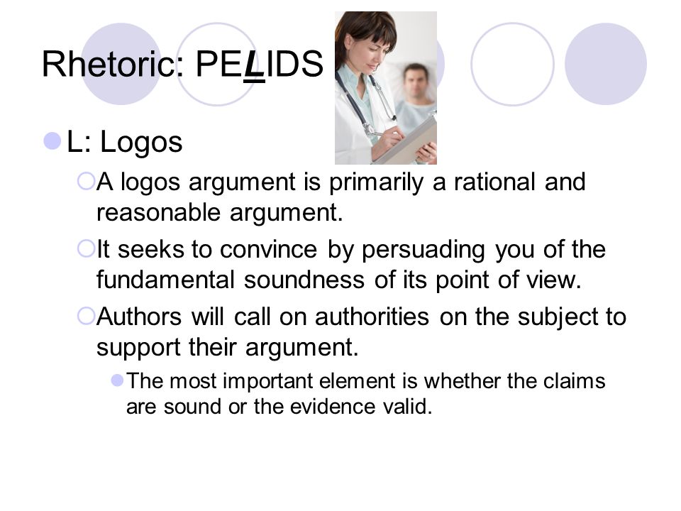 Rhetoric: PELIDS L: Logos