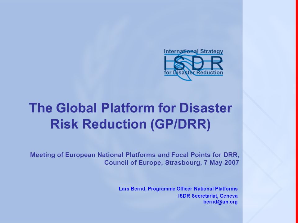 The Global Platform for Disaster Risk Reduction (GP/DRR)