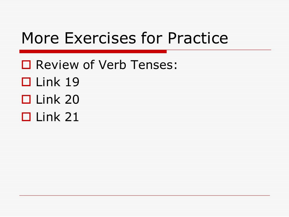 More Exercises for Practice