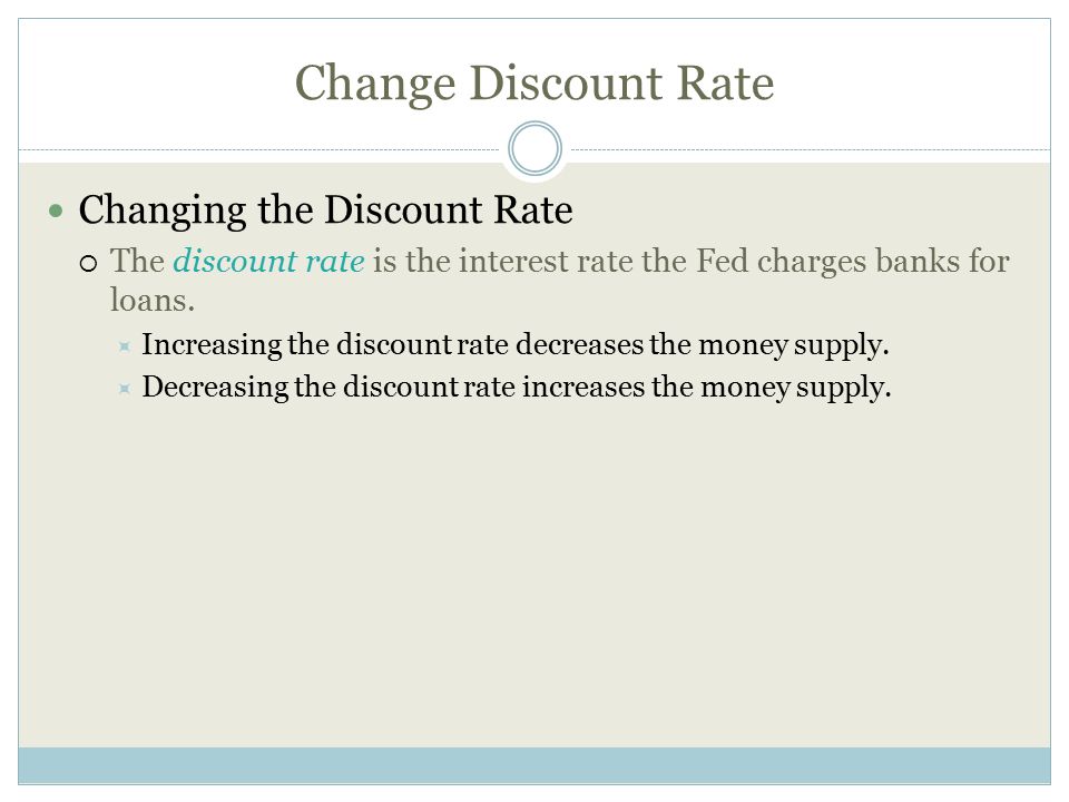 Change Discount Rate Changing the Discount Rate