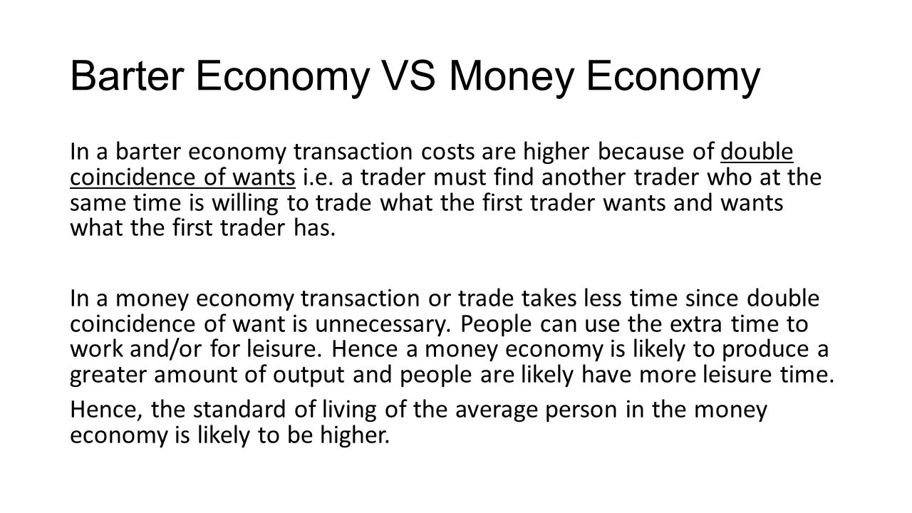 Barter Economy VS Money Economy