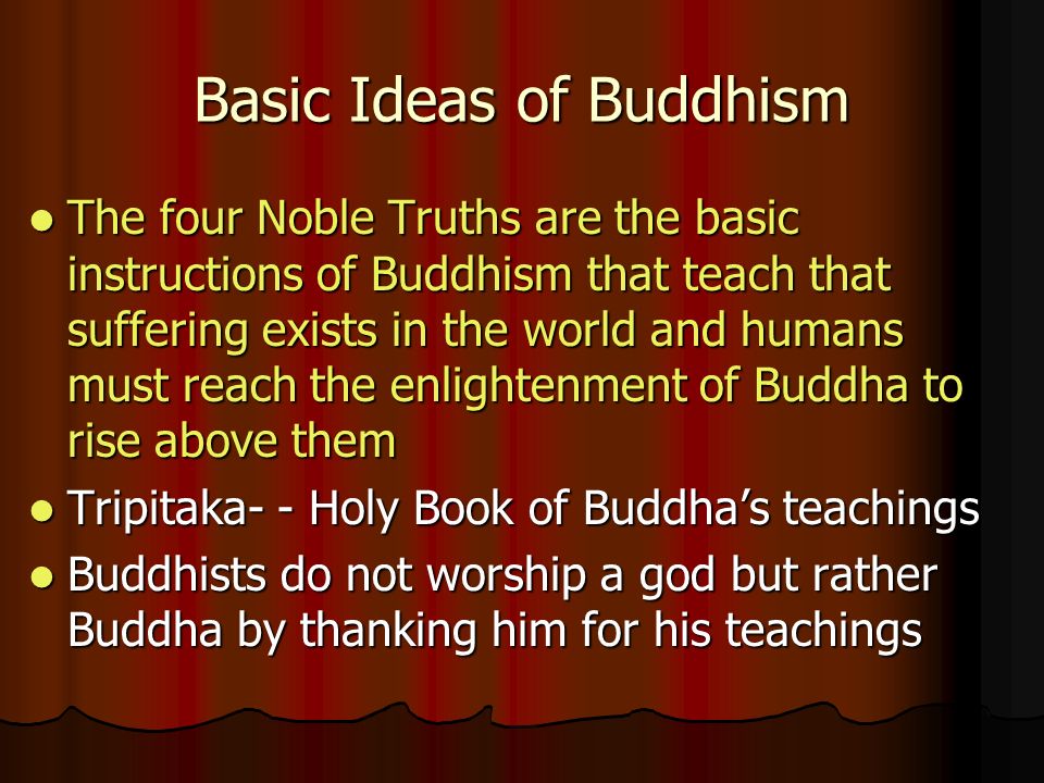 Basic Ideas of Buddhism
