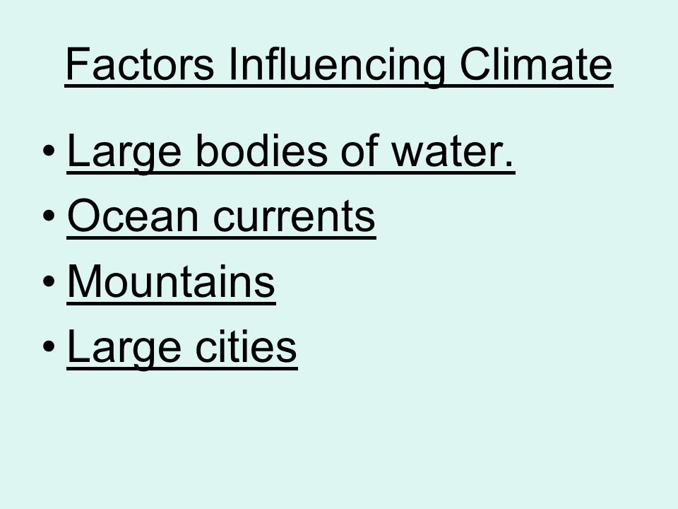 Factors Influencing Climate