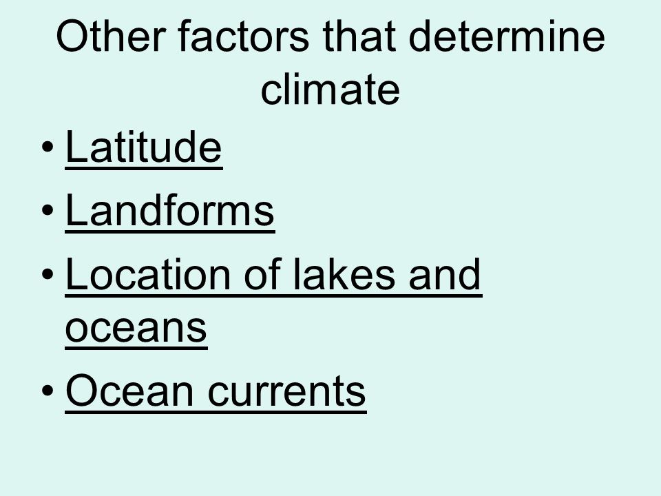 Other factors that determine climate