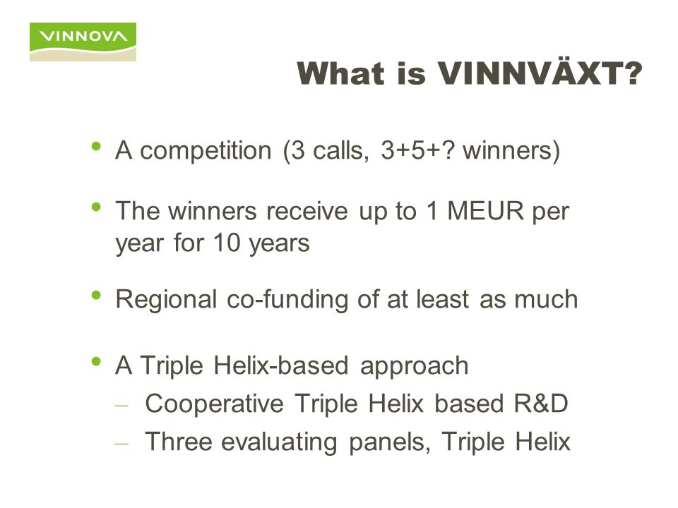 What is VINNVÄXT A competition (3 calls, 3+5+ winners)