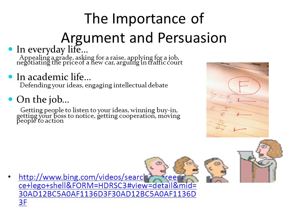 The Importance of Argument and Persuasion