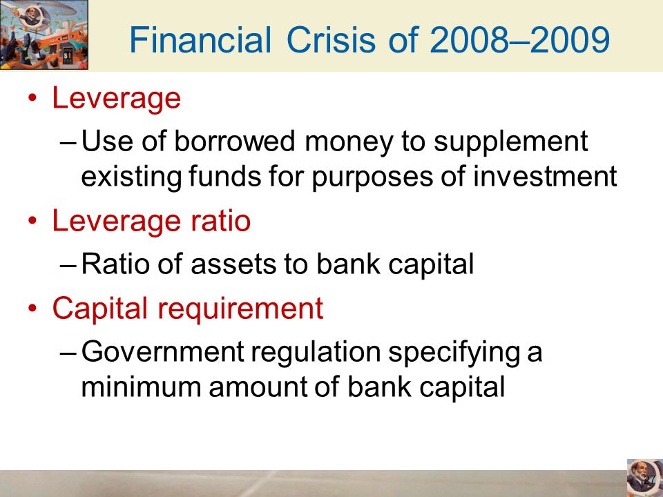 Financial Crisis of 2008–2009 Leverage Leverage ratio