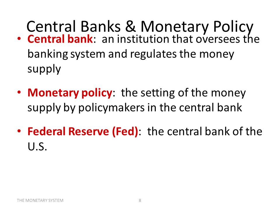 Central Banks & Monetary Policy