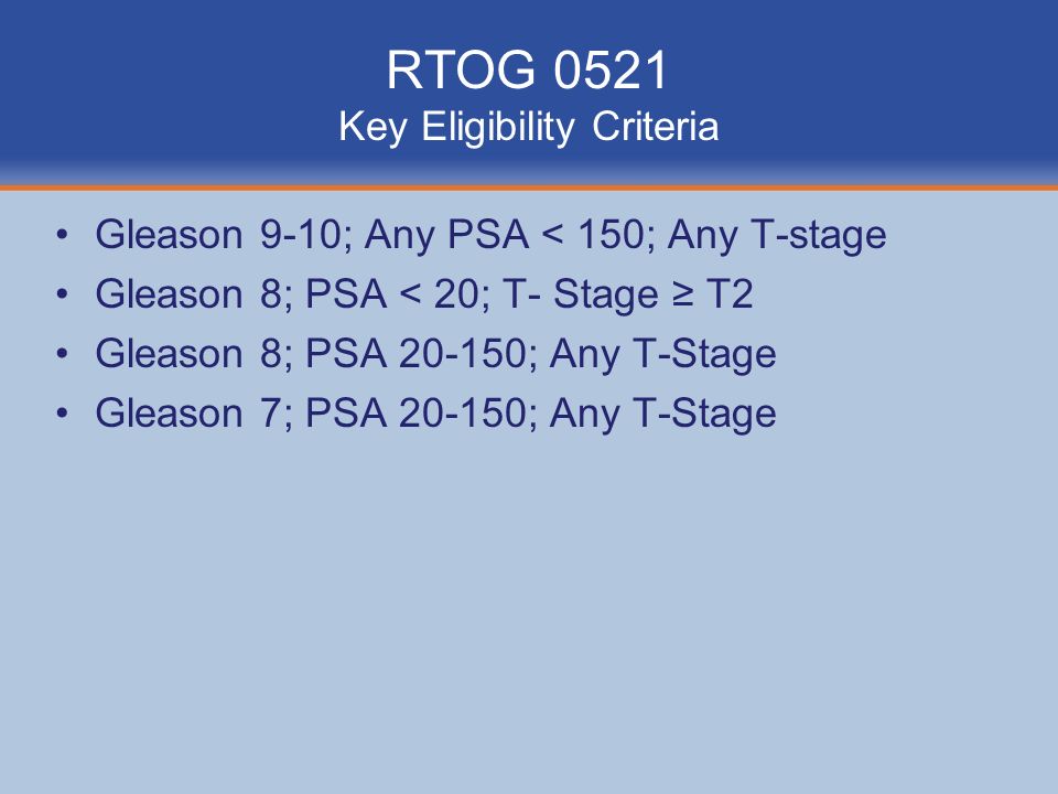 RTOG 0521 Key Eligibility Criteria