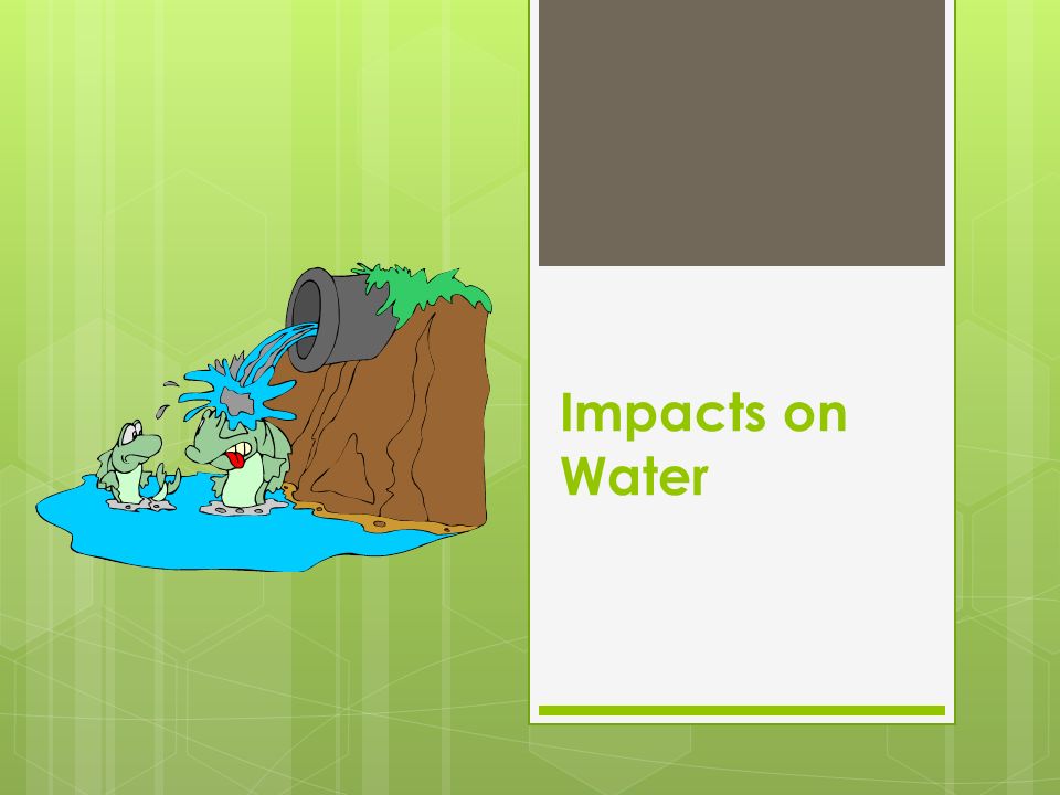 Impacts on Water