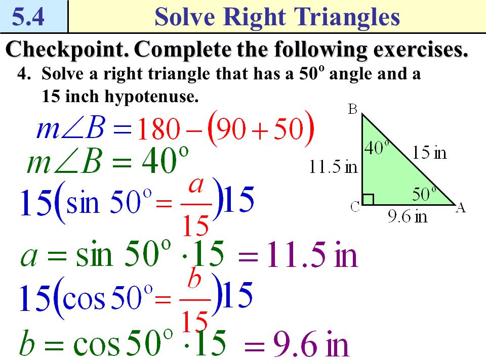 5.4 Solve Right Triangles. Checkpoint. Complete the following exercises.