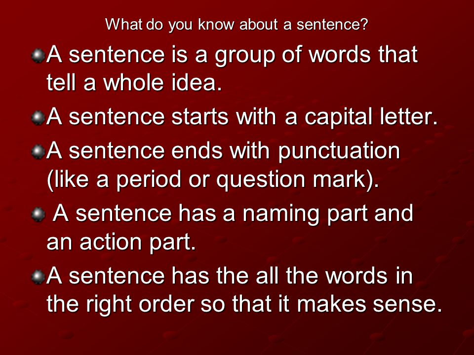 What do you know about a sentence