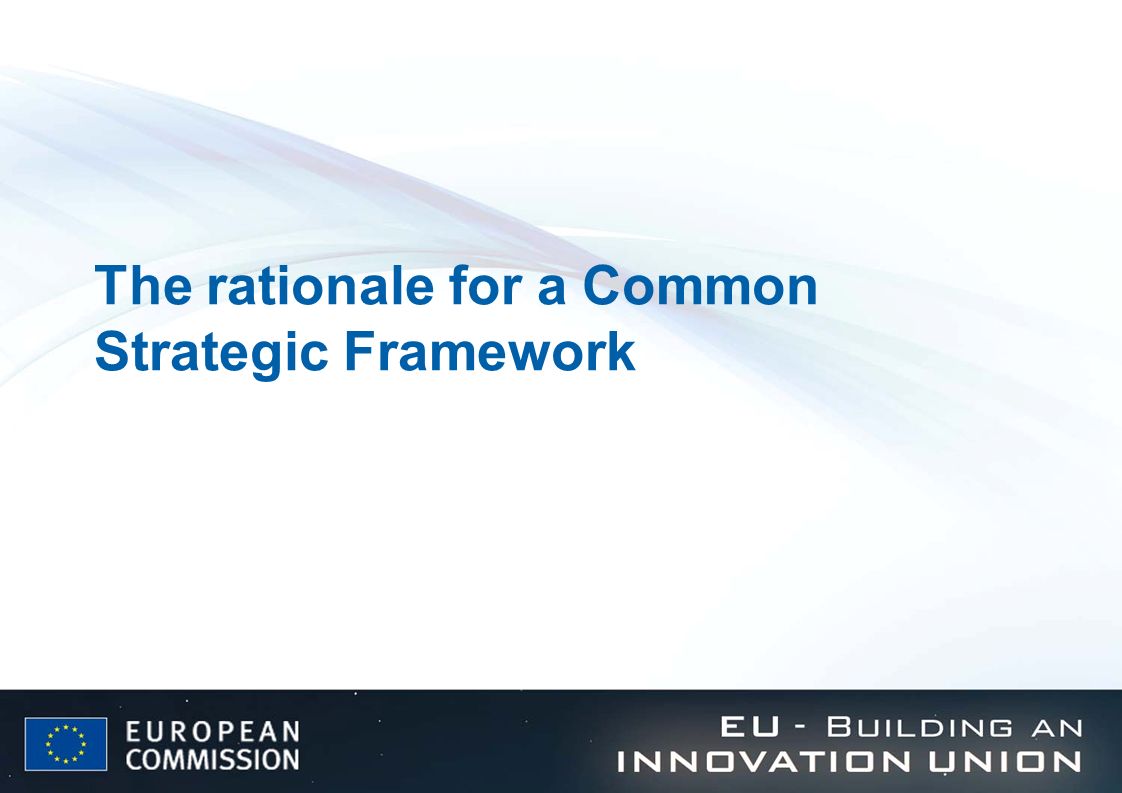 The rationale for a Common Strategic Framework