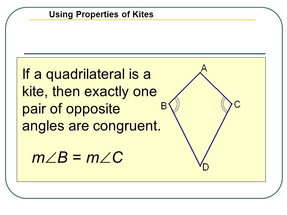 Using Properties of Kites