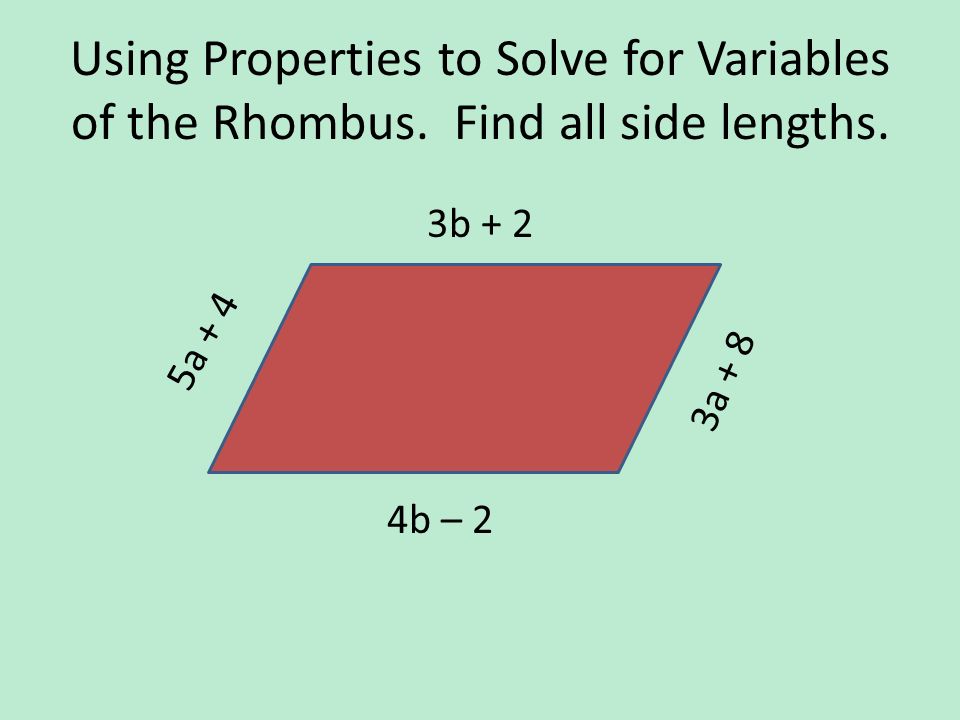 Using Properties to Solve for Variables of the Rhombus
