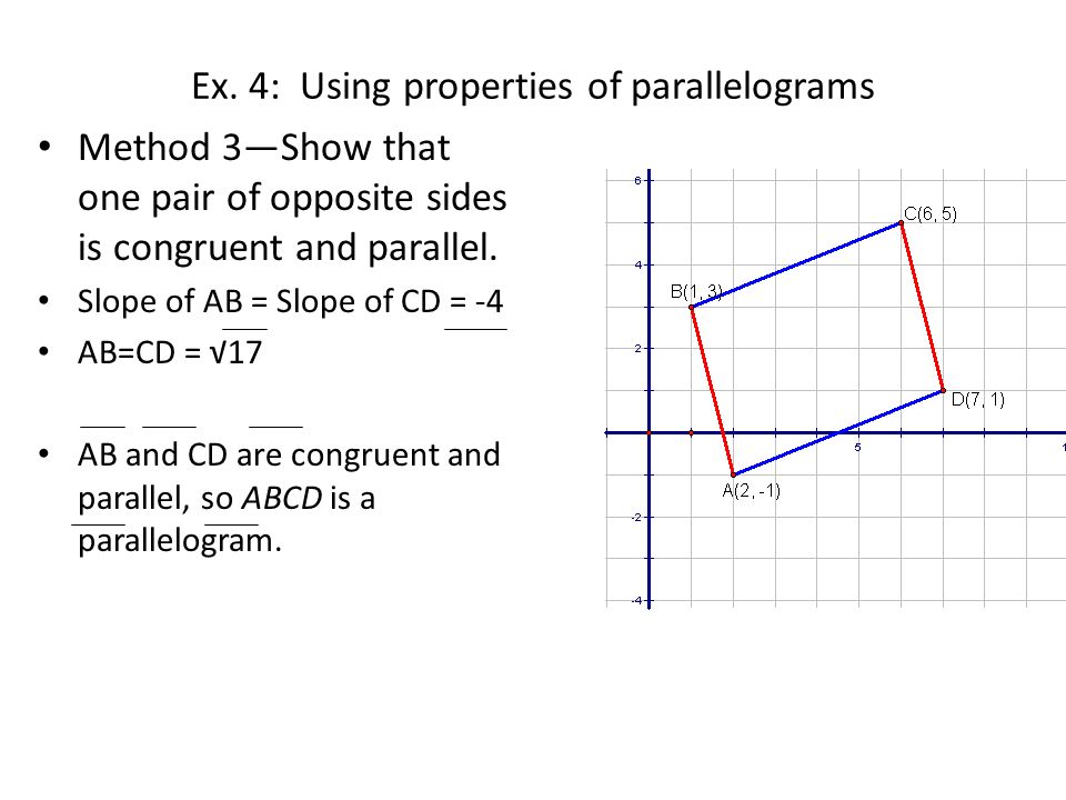Ex. 4: Using properties of parallelograms