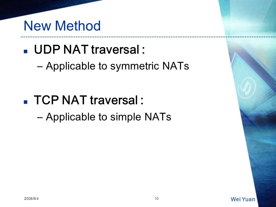 New Method UDP NAT traversal : TCP NAT traversal :