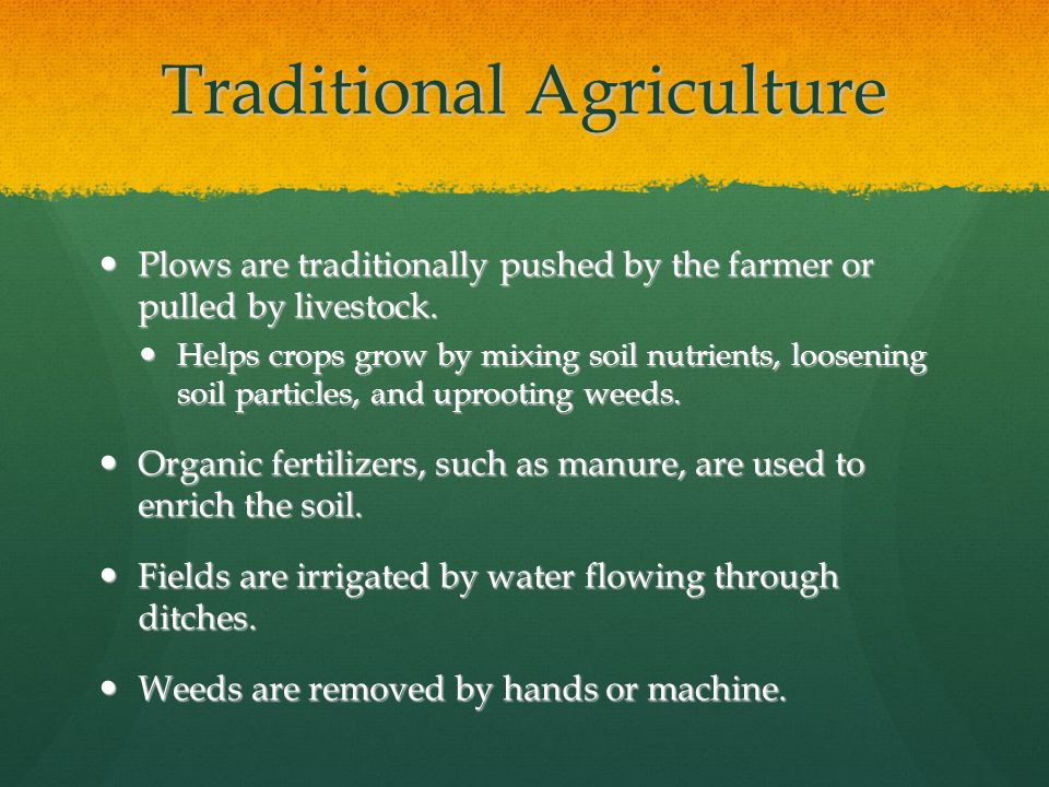 Traditional Agriculture