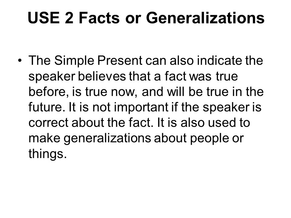 USE 2 Facts or Generalizations