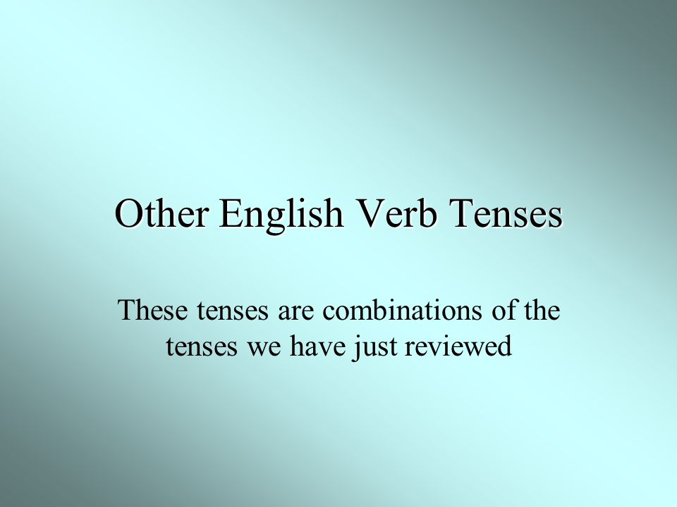 Other English Verb Tenses