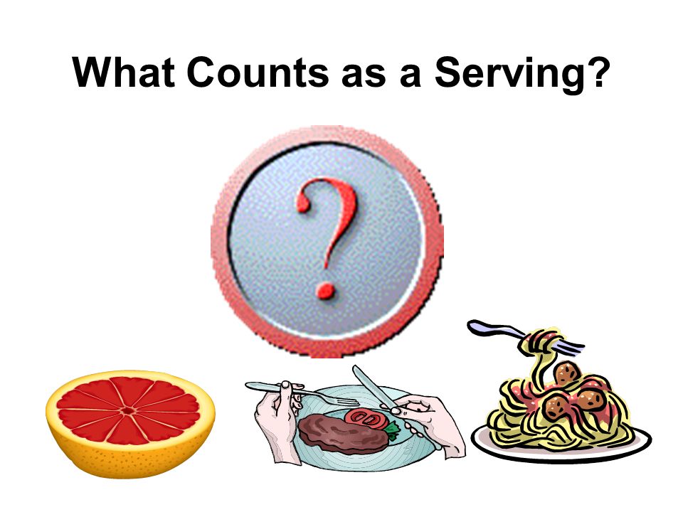 What Counts as a Serving