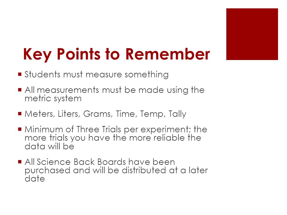 Key Points to Remember Students must measure something