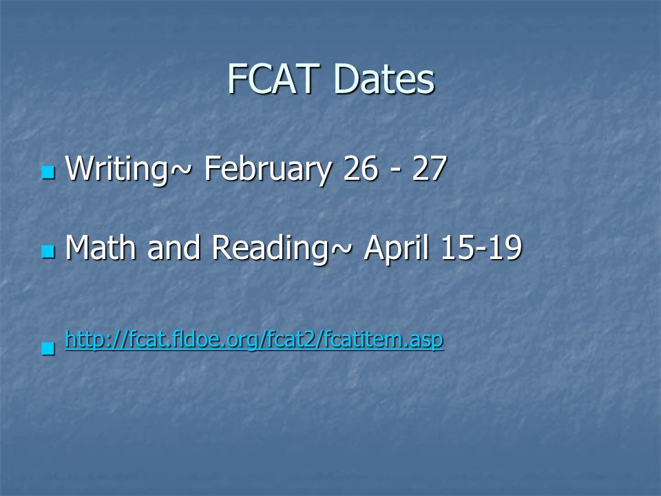 FCAT Dates Writing~ February Math and Reading~ April 15-19