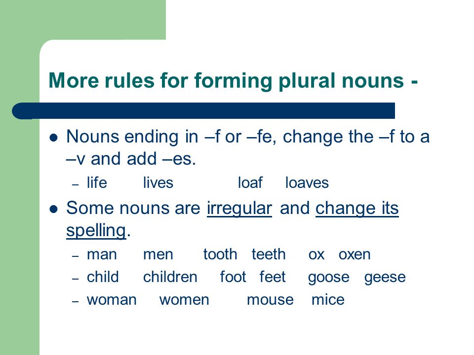 More rules for forming plural nouns -