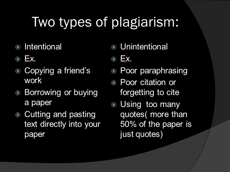 Two types of plagiarism: