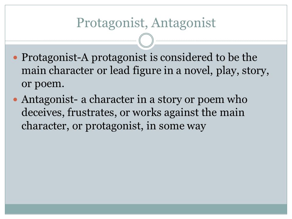 Protagonist, Antagonist