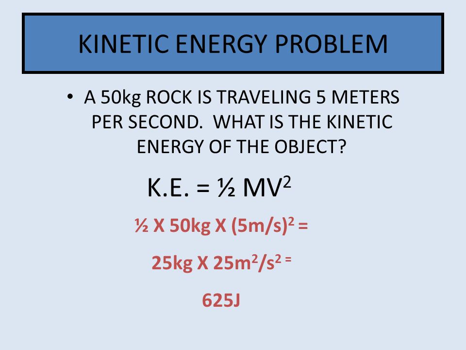 KINETIC ENERGY PROBLEM