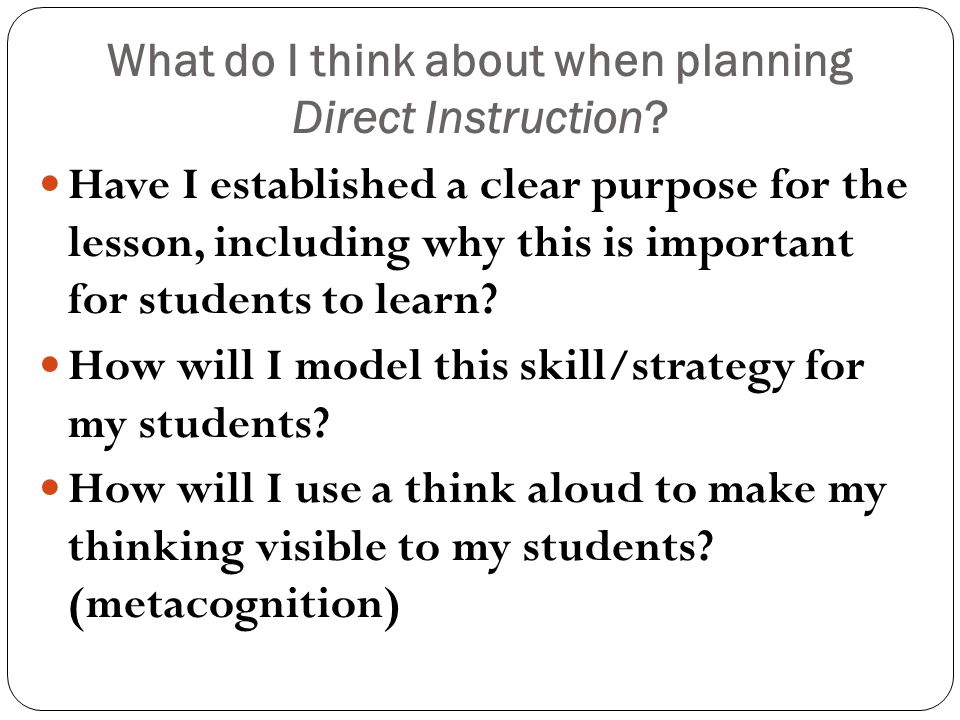 What do I think about when planning Direct Instruction