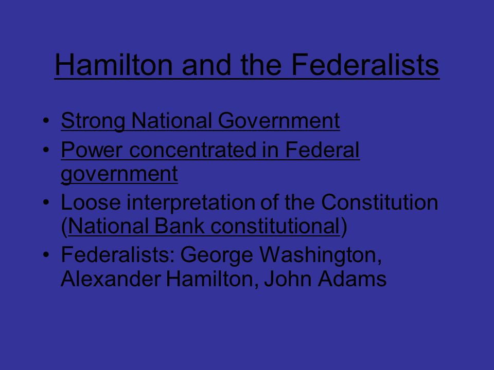 Hamilton and the Federalists