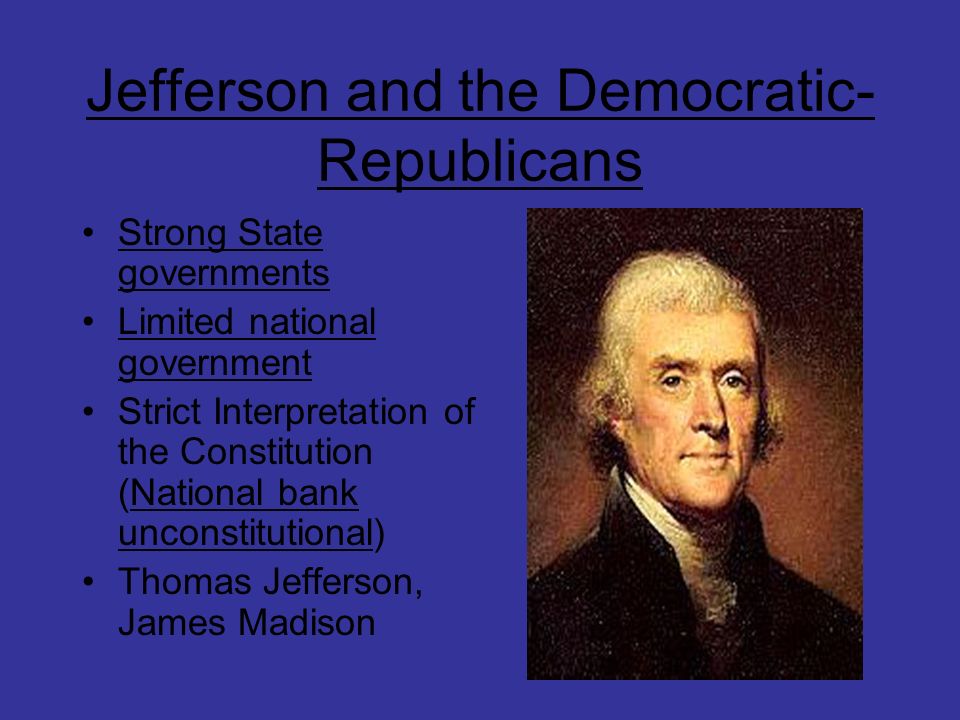 Jefferson and the Democratic-Republicans